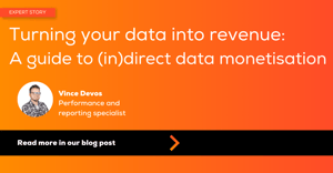 Turning your data into revenue: A guide to (in)direct data monetisation